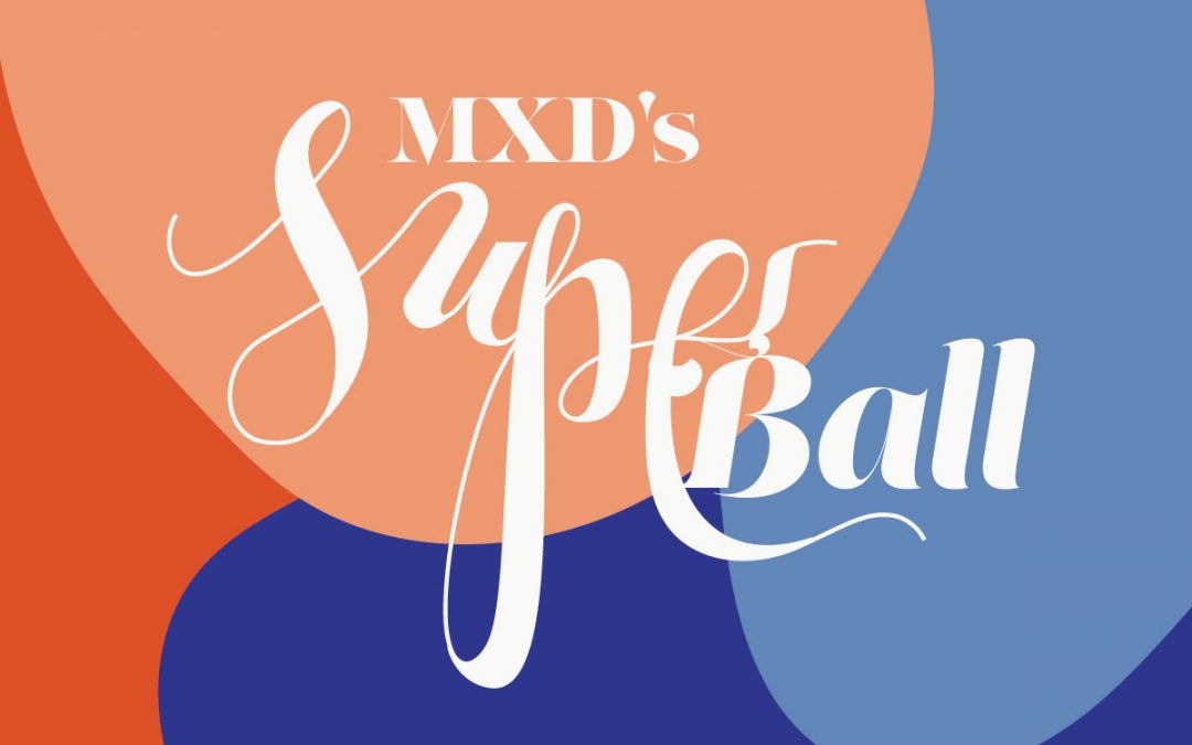 [Save The Date] MXD’s Superball at Spot 2017